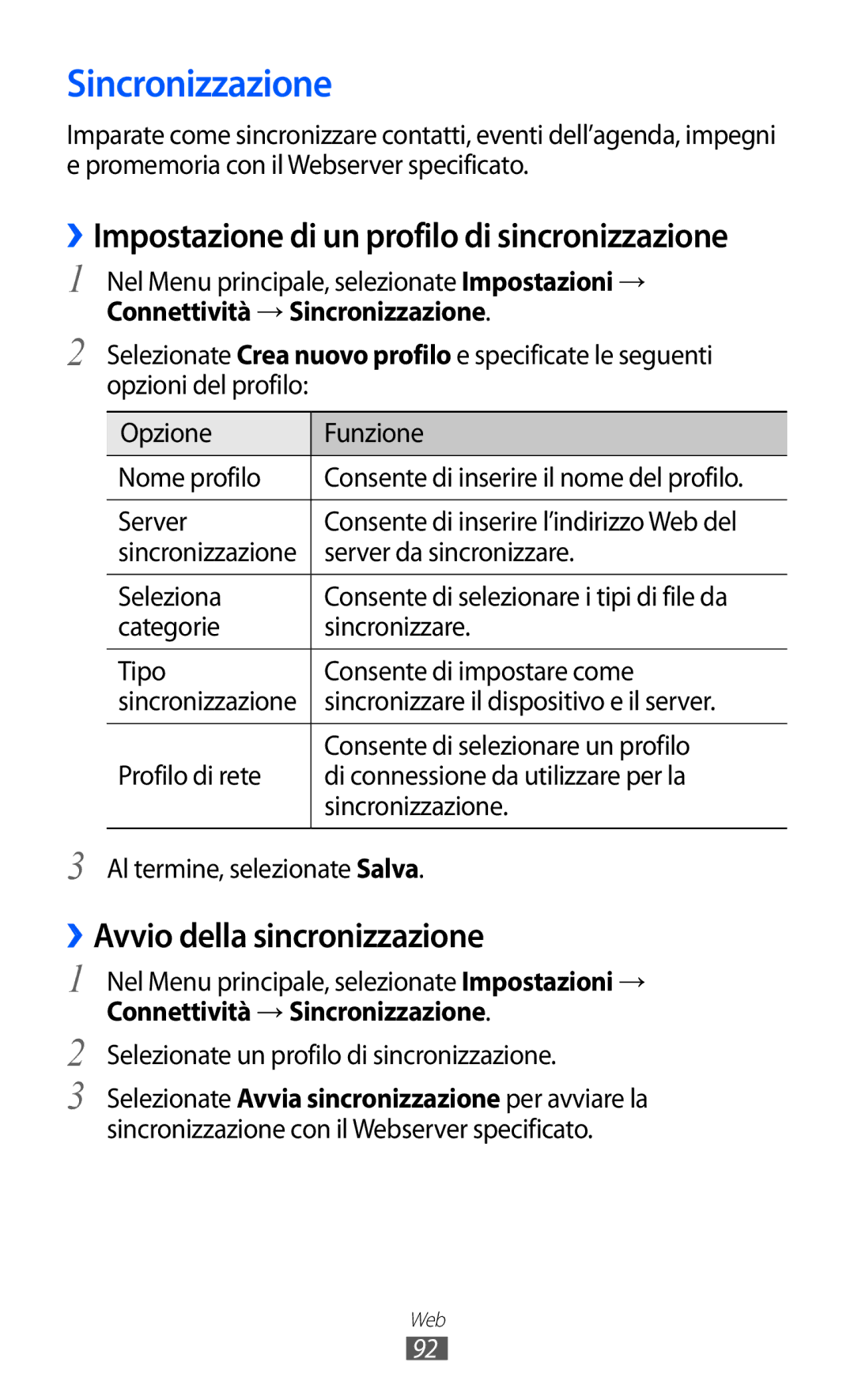 Samsung GT-S8500BAATIM, GT-S8500HKAOMN, GT-S8500ISATIM ››Avvio della sincronizzazione, Connettività → Sincronizzazione 