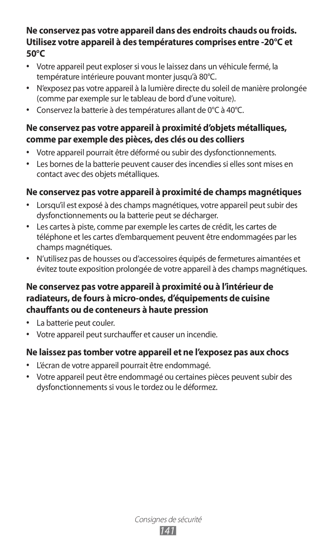 Samsung GT-S8500HKABOG, GT-S8500HKAXEF, GT-S8500BAASFR 141, Conservez la batterie à des températures allant de 0C à 40C 
