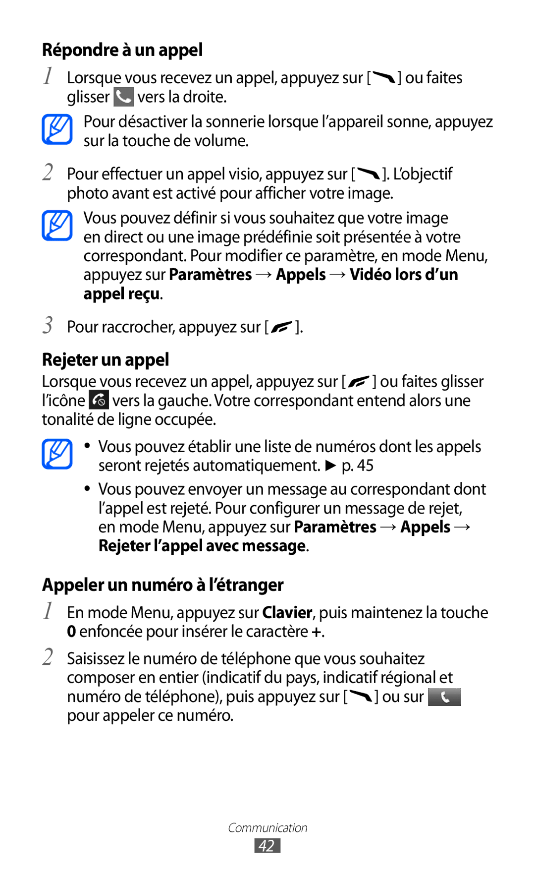 Samsung GT-S8500HKAXEF, GT-S8500HKABOG, GT-S8500BAASFR, GT-S8500BAAVGF, GT-S8500BAAORC, GT-S8500BAAORN Répondre à un appel 