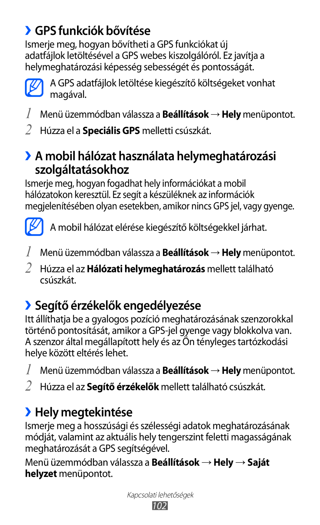Samsung GT-S8500HKAOPT, GT-S8500HKAXEO ››GPS funkciók bővítése, ››Segítő érzékelők engedélyezése, ››Hely megtekintése, 102 
