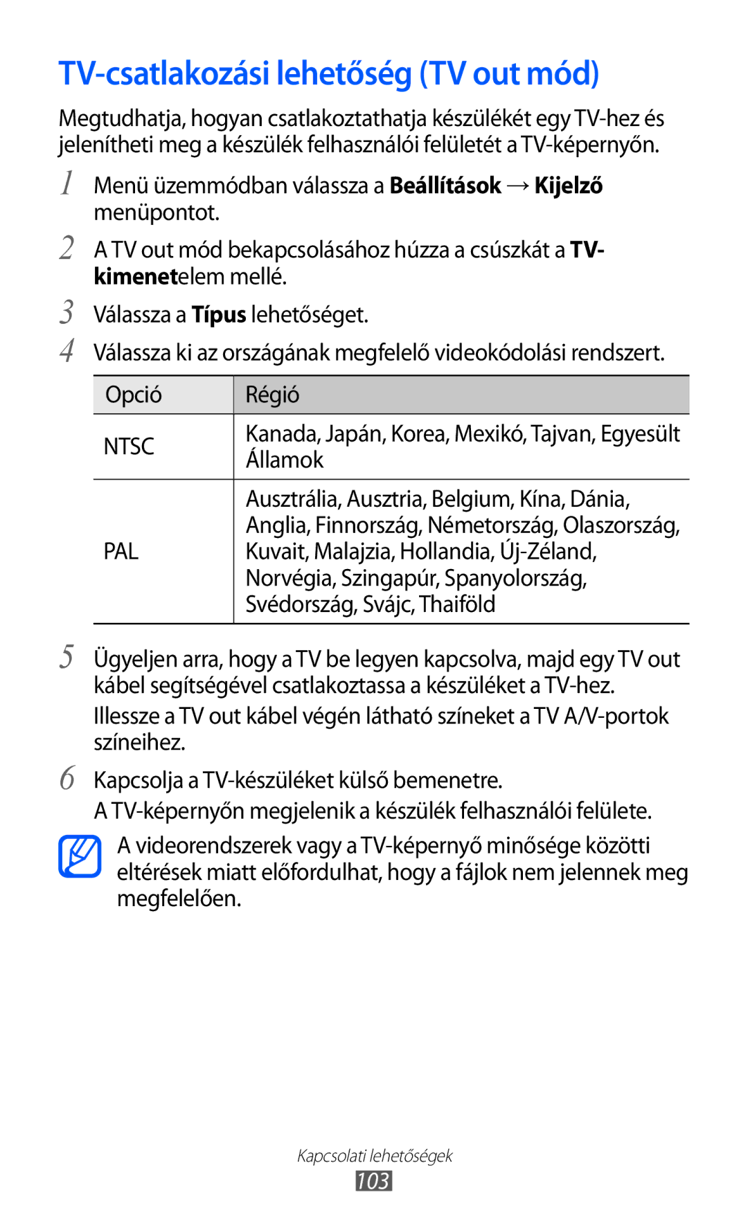 Samsung GT-S8500BAAATO, GT-S8500HKAXEO, GT-S8500HKAOMN, GT-S8500HKAITV manual TV-csatlakozási lehetőség TV out mód, 103 