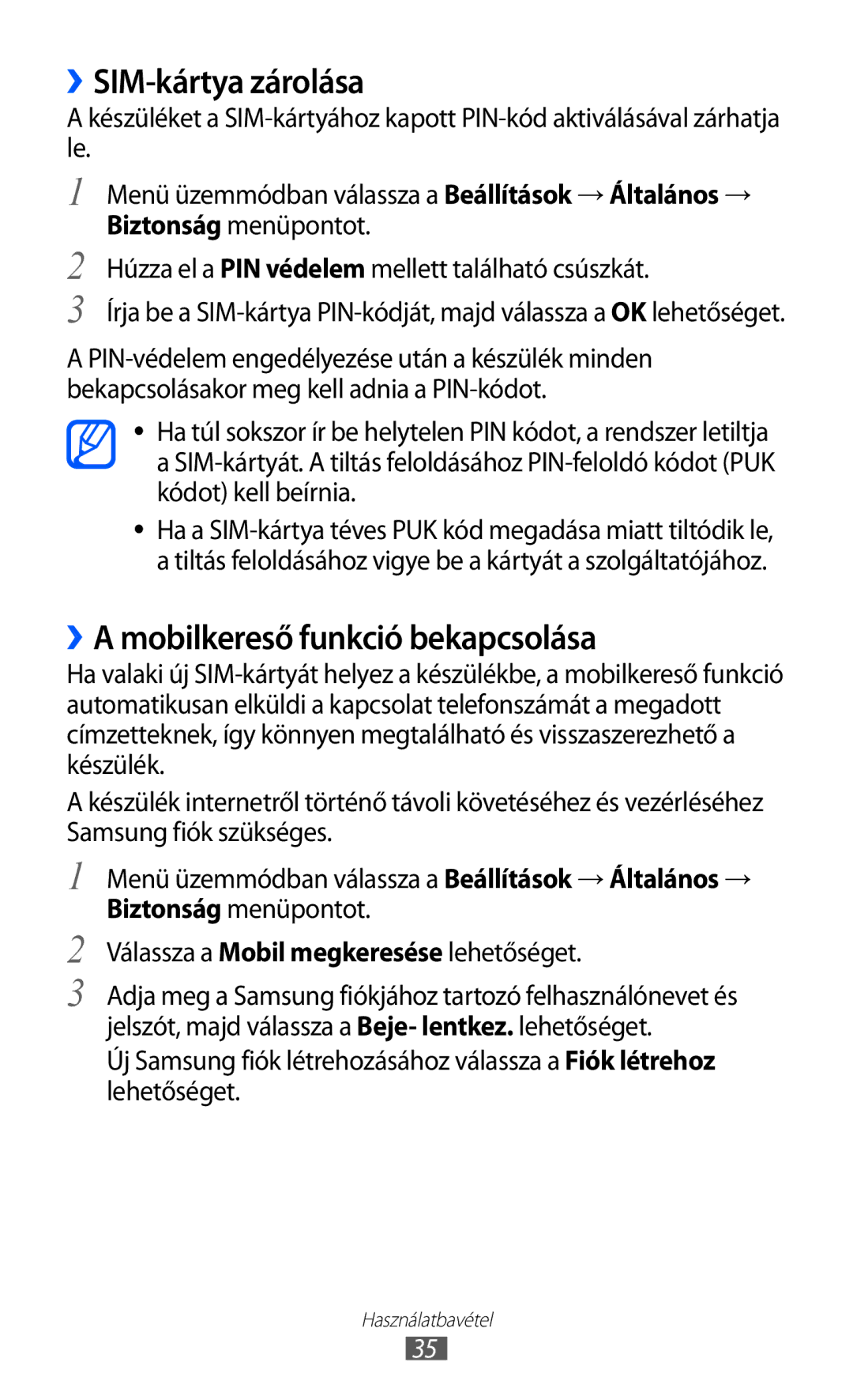 Samsung GT-S8500HKATPH, GT-S8500HKAXEO, GT-S8500HKAOMN manual ››SIM-kártya zárolása, ››A mobilkereső funkció bekapcsolása 