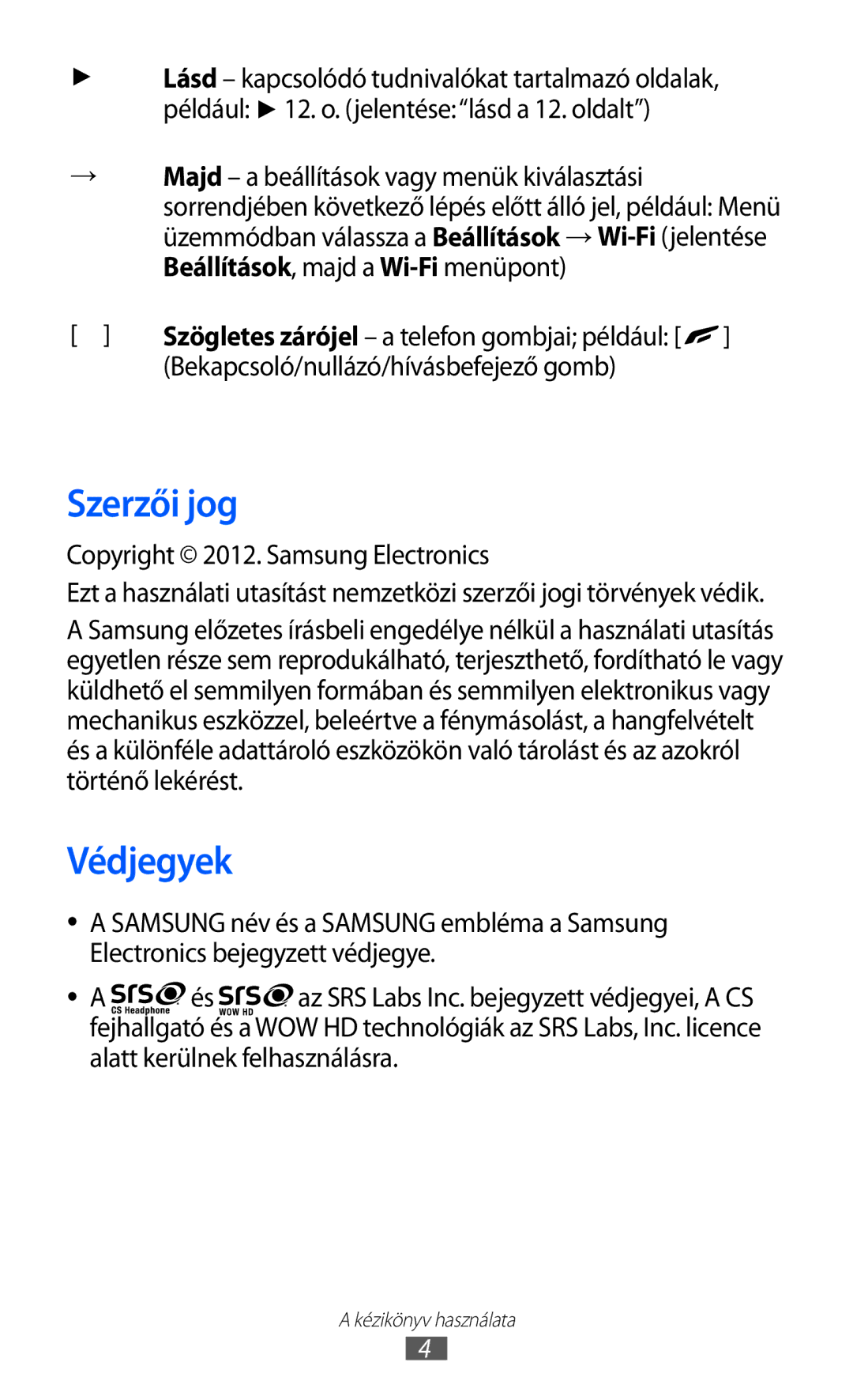 Samsung GT-S8500BAACOA Szerzői jog, Védjegyek, Beállítások, majd a Wi-Fimenüpont, Bekapcsoló/nullázó/hívásbefejező gomb 