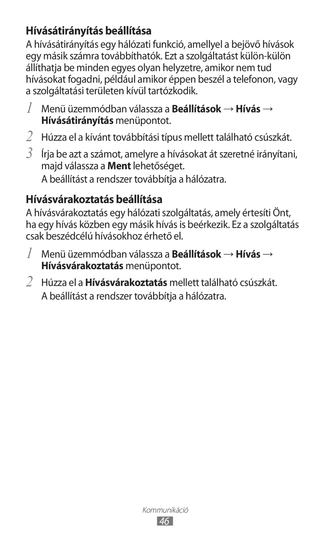 Samsung GT-S8500BAAO2C, GT-S8500HKAXEO, GT-S8500HKAOMN, GT-S8500HKAITV, GT-S8500HKAHUI manual Hívásátirányítás beállítása 