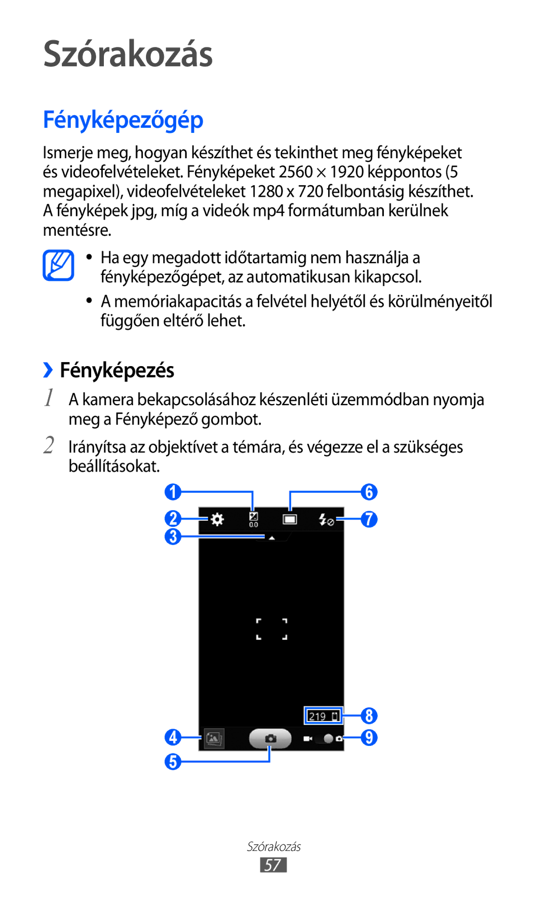 Samsung GT-S8500BAAAUT, GT-S8500HKAXEO, GT-S8500HKAOMN, GT-S8500HKAITV manual Szórakozás, Fényképezőgép, ››Fényképezés 