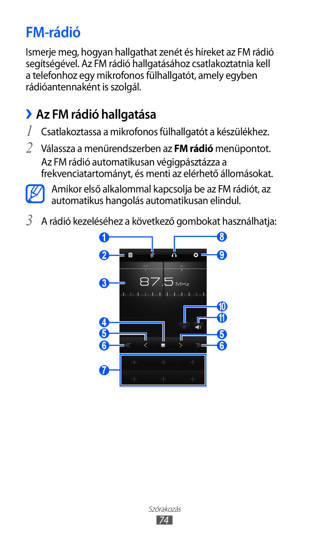 Samsung GT-S8500HKAITV manual FM-rádió, ››Az FM rádió hallgatása, Csatlakoztassa a mikrofonos fülhallgatót a készülékhez 