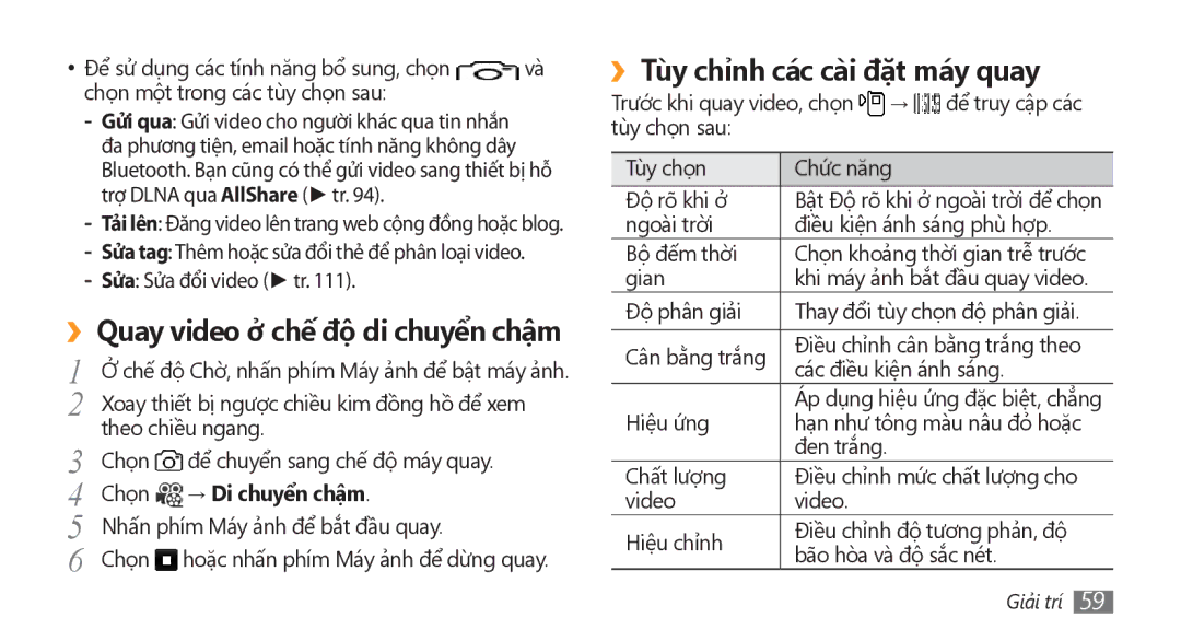 Samsung GT-S8500BAAXEV manual ››Quay video ở chế độ di chuyển chậm, ››Tùy chỉnh các cài đặt máy quay, Chọn → Di chuyển chậm 