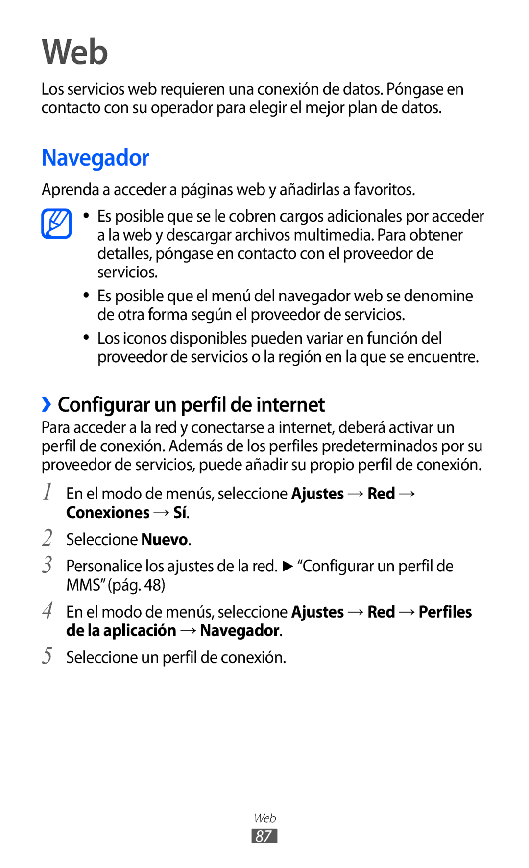 Samsung GT-S8500ISAATL manual Web, ››Configurar un perfil de internet, Conexiones → Sí, De la aplicación → Navegador 