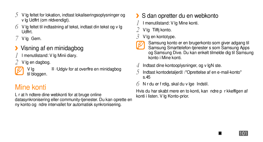 Samsung GT-S8530HKANEE manual Mine konti, ››Visning af en minidagbog, ››Sådan opretter du en webkonto, Vælg Tilføj konto 