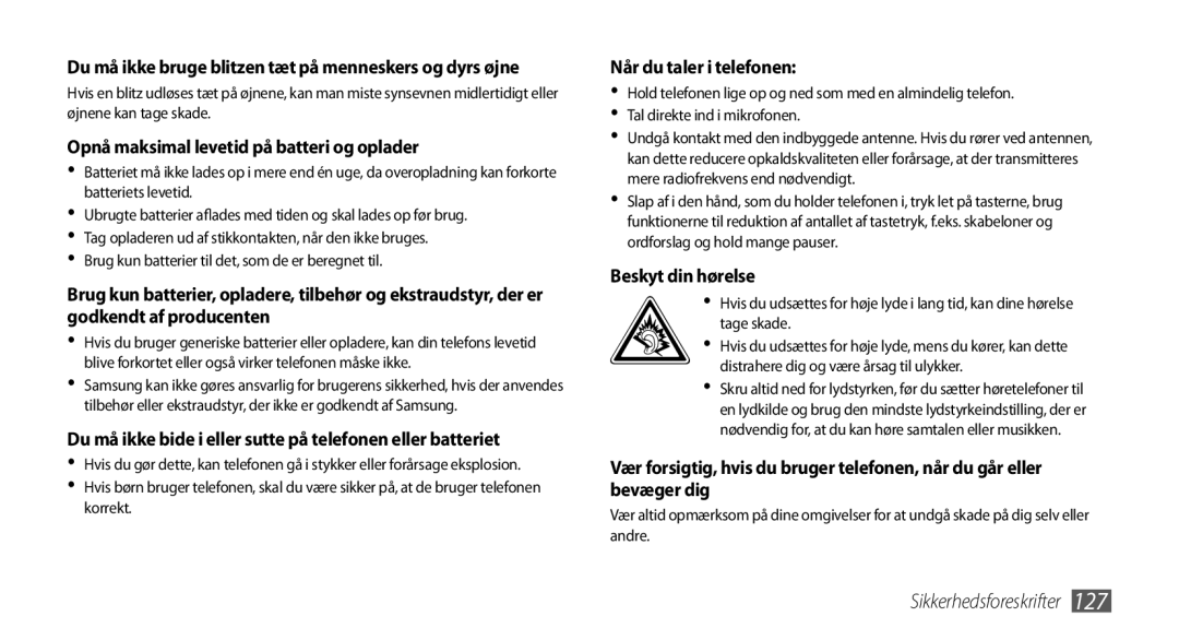 Samsung GT-S8530LIANEE manual Opnå maksimal levetid på batteri og oplader, Når du taler i telefonen, Beskyt din hørelse 