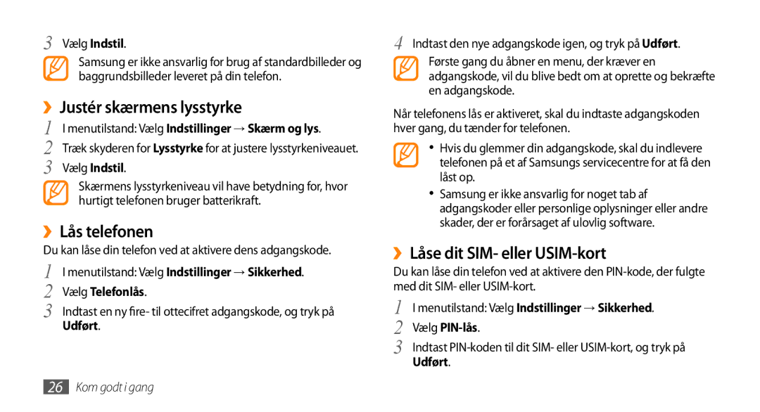 Samsung GT-S8530ISANEE ››Justér skærmens lysstyrke, ››Lås telefonen, ››Låse dit SIM- eller USIM-kort, Vælg Telefonlås 