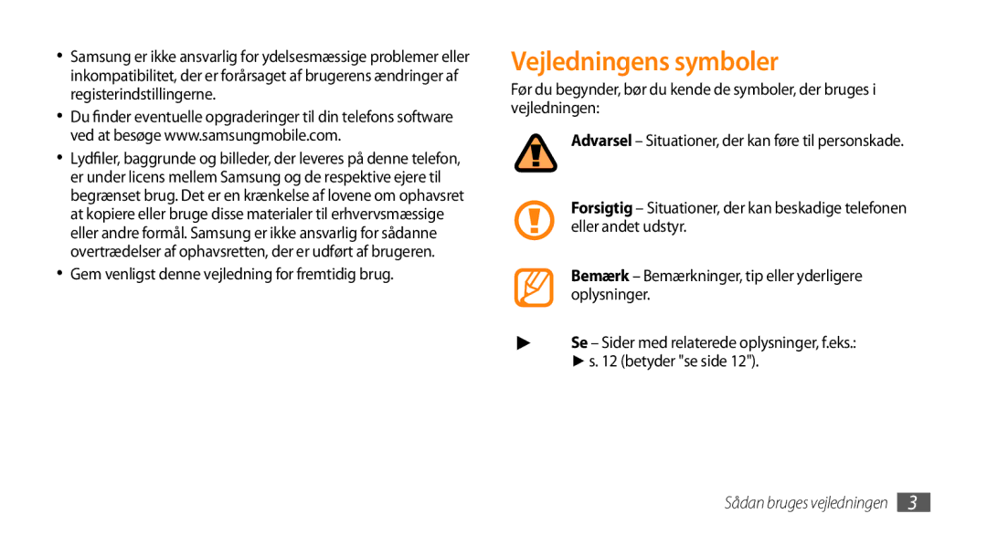 Samsung GT-S8530LIANEE, GT-S8530BAANEE manual Vejledningens symboler, Gem venligst denne vejledning for fremtidig brug 