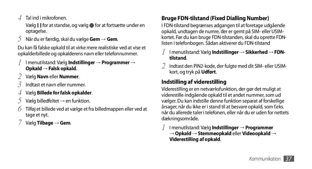 Samsung GT-S8530HKANEE, GT-S8530BAANEE manual Bruge FDN-tilstand Fixed Dialling Number, Indstilling af viderestilling 