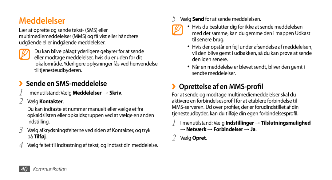 Samsung GT-S8530BAANEE Meddelelser, ››Sende en SMS-meddelelse, ››Oprettelse af en MMS-profil, Vælg Kontakter, På Tilføj 