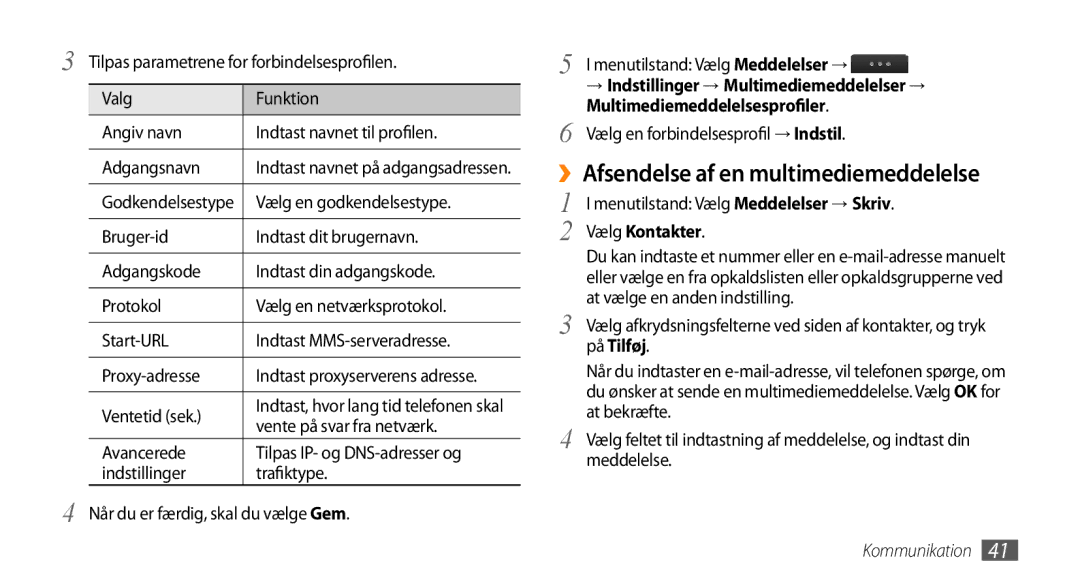 Samsung GT-S8530HKANEE, GT-S8530BAANEE manual ››Afsendelse af en multimediemeddelelse, Multimediemeddelelsesprofiler 