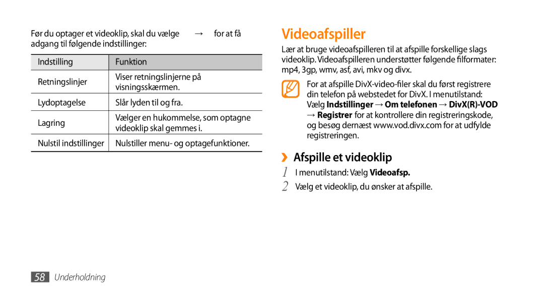 Samsung GT-S8530ISANEE manual Videoafspiller, ››Afspille et videoklip, → for at få, Lagring, Videoklip skal gemmes 