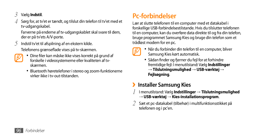 Samsung GT-S8530BAANEE manual Pc-forbindelser, ››Installer Samsung Kies, → Tilslutningsmulighed → USB-værktøj → Fejlsøgning 