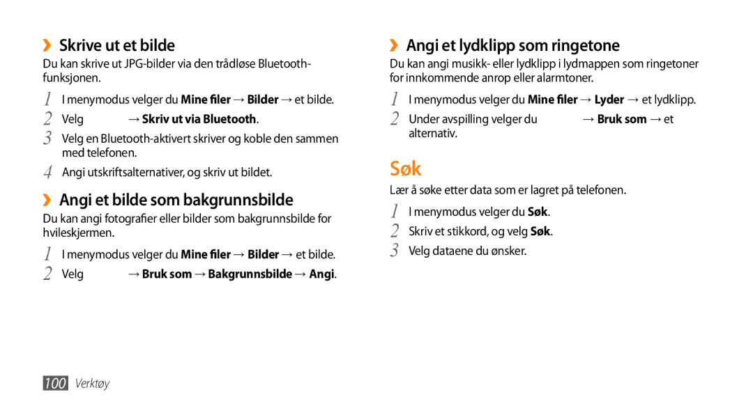 Samsung GT-S8530BAANEE Søk, ››Skrive ut et bilde, ››Angi et bilde som bakgrunnsbilde, ››Angi et lydklipp som ringetone 