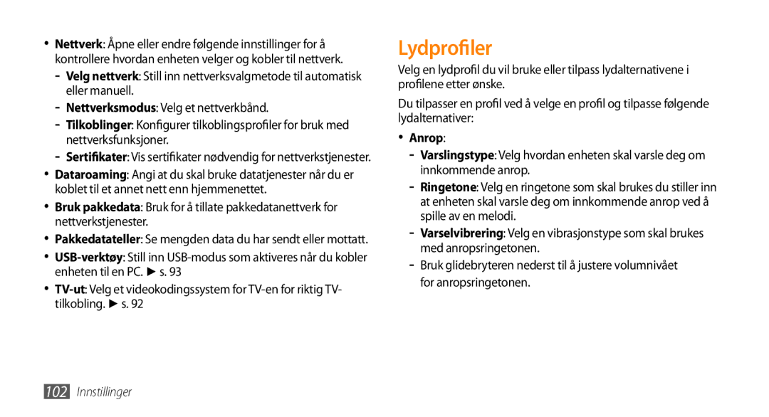 Samsung GT-S8530ISANEE, GT-S8530BAANEE, GT-S8530HKANEE, GT-S8530LIANEE manual Lydprofiler, Anrop 