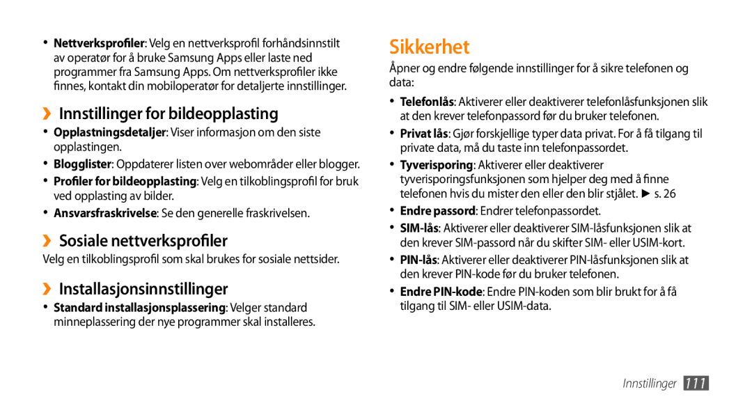 Samsung GT-S8530LIANEE, GT-S8530BAANEE manual Sikkerhet, ››Innstillinger for bildeopplasting, ››Sosiale nettverksprofiler 