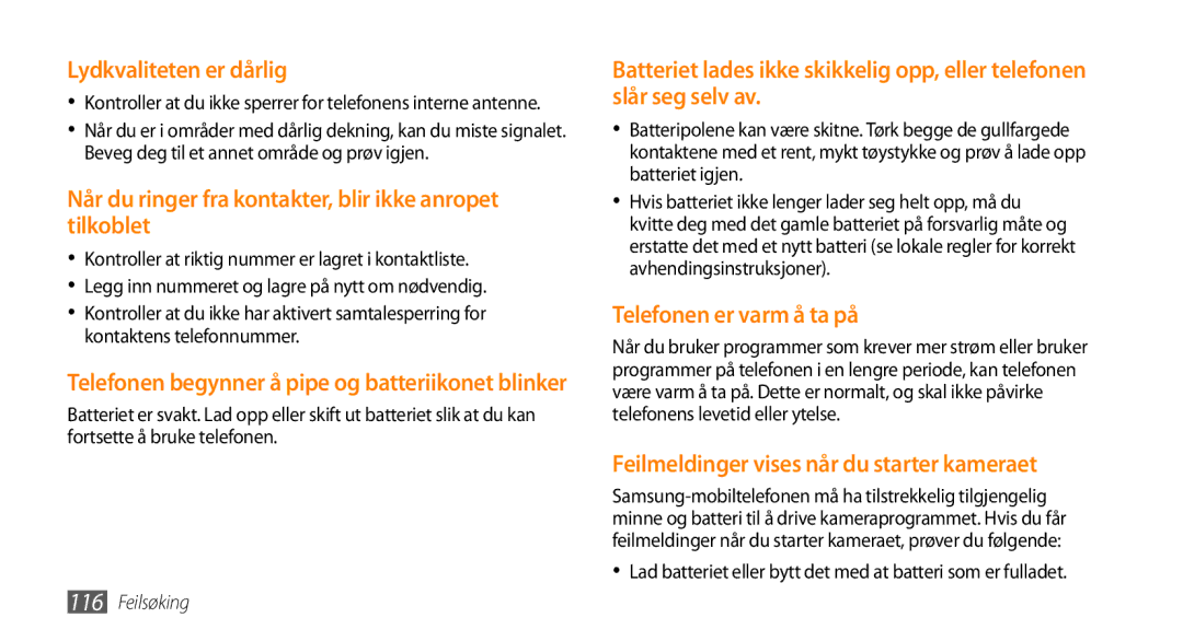 Samsung GT-S8530BAANEE manual Lydkvaliteten er dårlig, Lad batteriet eller bytt det med at batteri som er fulladet 