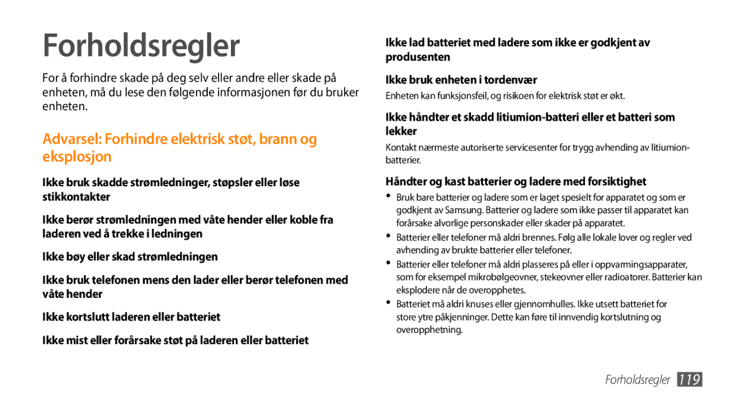 Samsung GT-S8530LIANEE, GT-S8530BAANEE, GT-S8530HKANEE Forholdsregler, Håndter og kast batterier og ladere med forsiktighet 