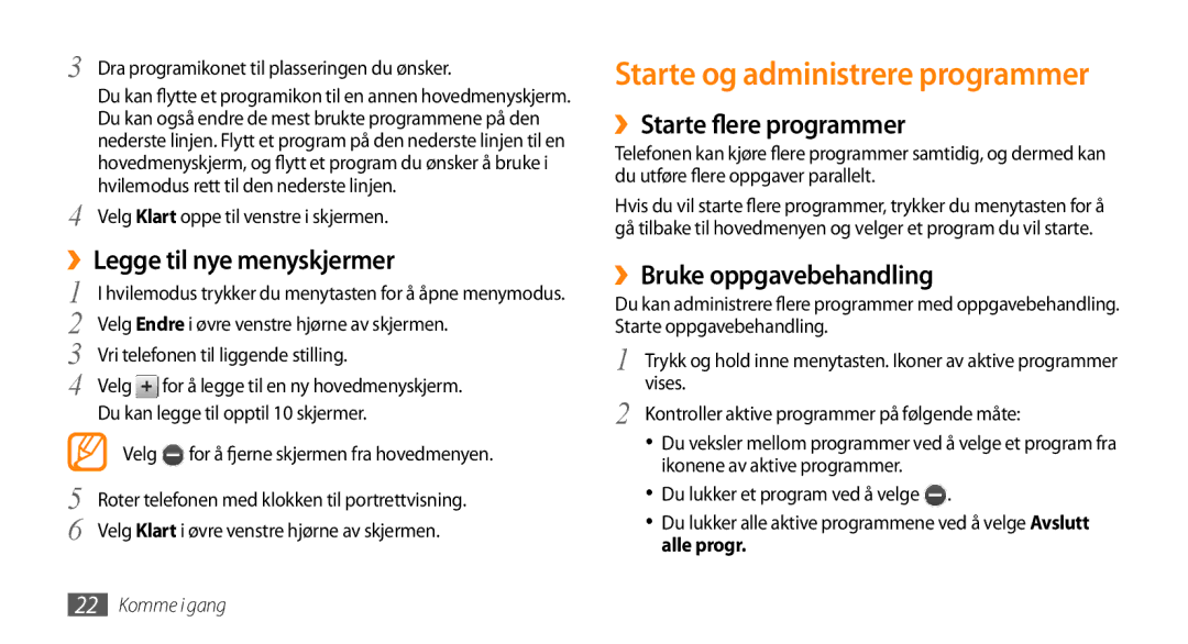 Samsung GT-S8530ISANEE manual Starte og administrere programmer, ››Legge til nye menyskjermer, ››Starte flere programmer 