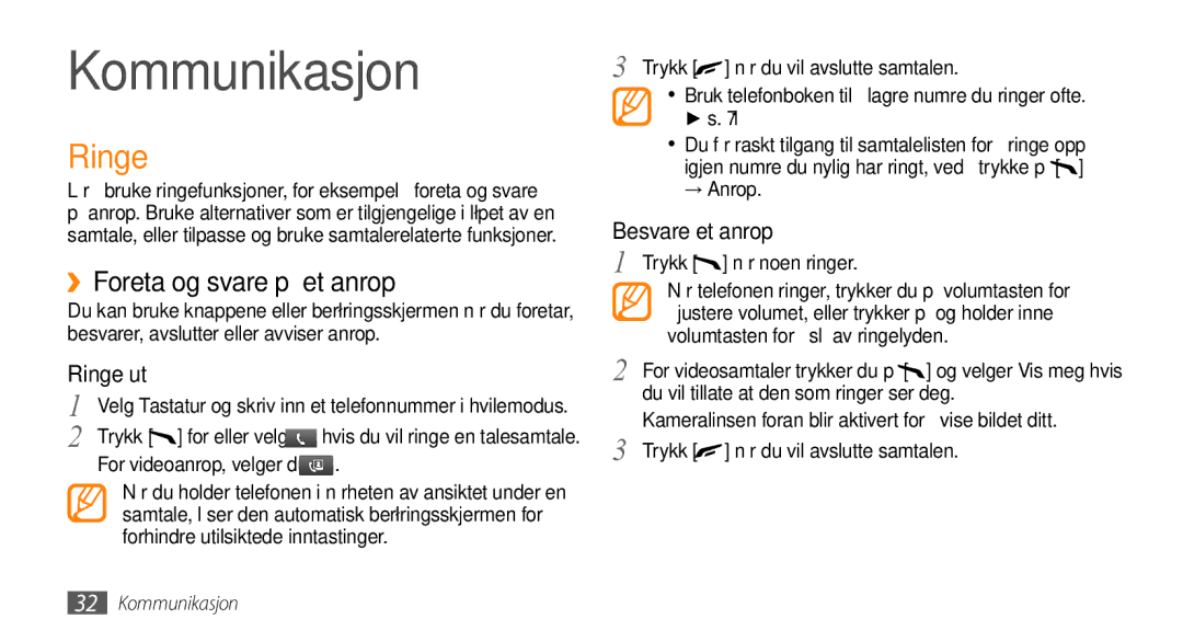 Samsung GT-S8530BAANEE, GT-S8530HKANEE manual Kommunikasjon, ››Foreta og svare på et anrop, Ringe ut, Besvare et anrop 