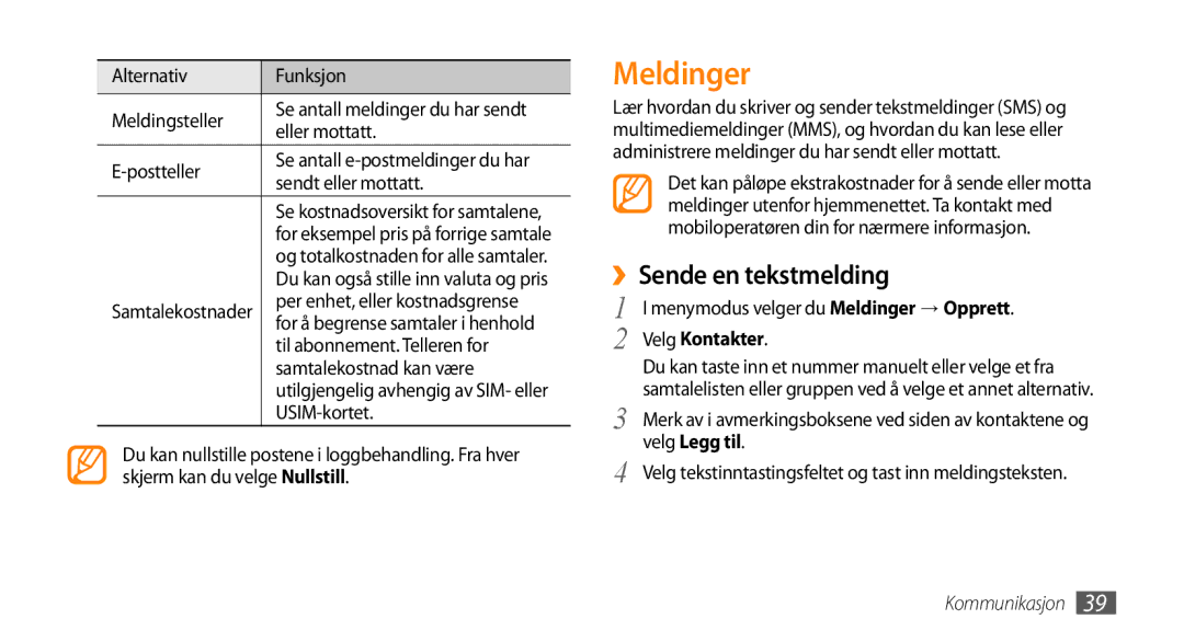 Samsung GT-S8530LIANEE, GT-S8530BAANEE, GT-S8530HKANEE Meldinger, ››Sende en tekstmelding, Velg Kontakter, Velg Legg til 