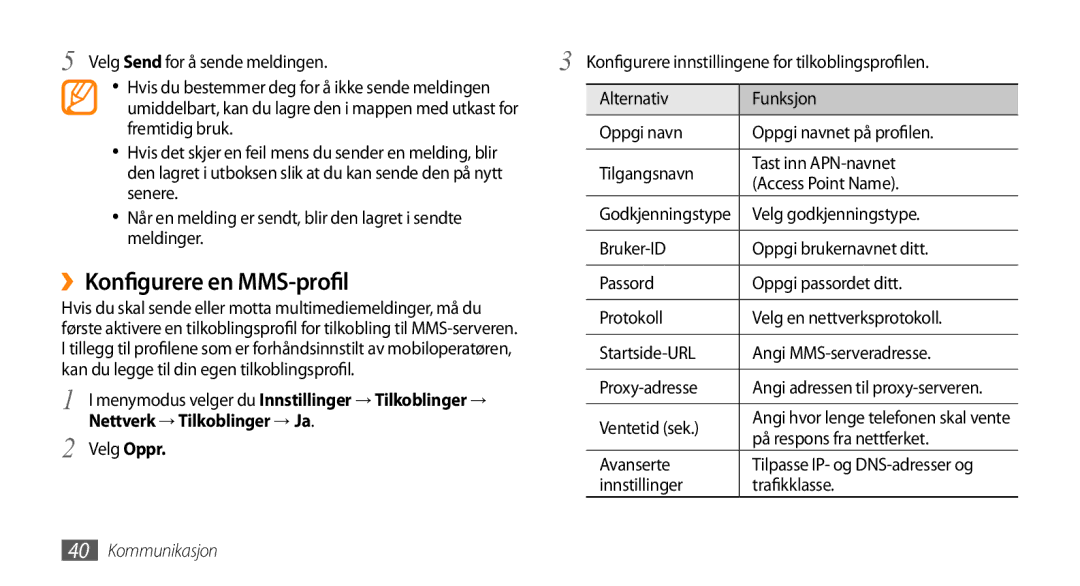 Samsung GT-S8530BAANEE, GT-S8530HKANEE, GT-S8530ISANEE manual ››Konfigurere en MMS-profil, Nettverk → Tilkoblinger → Ja 