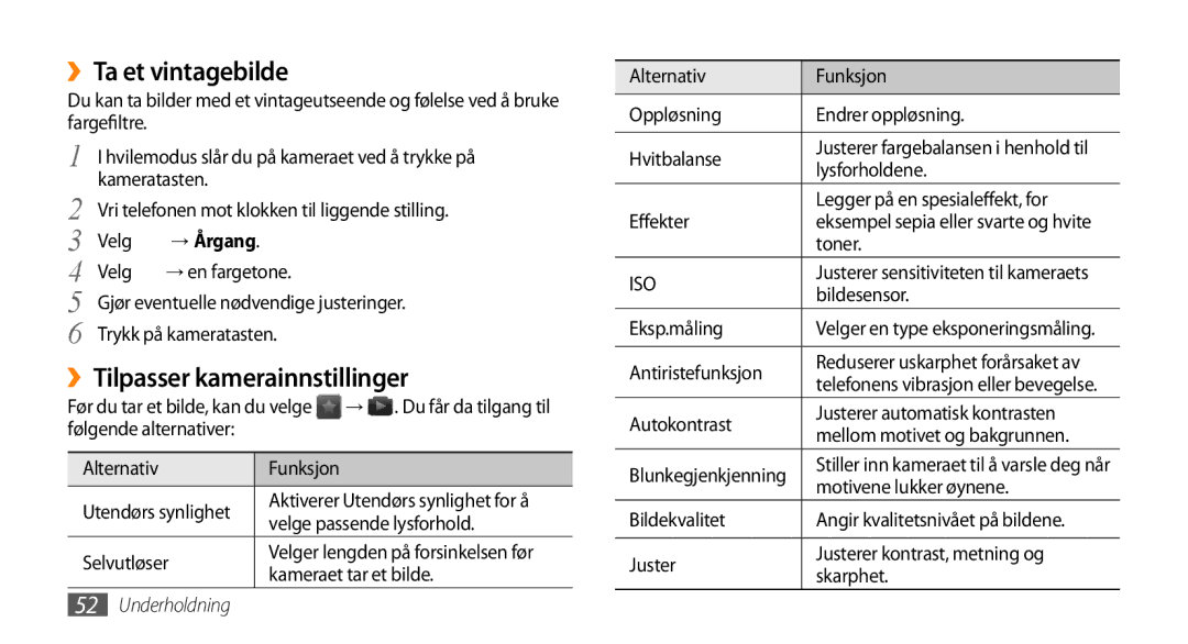 Samsung GT-S8530BAANEE, GT-S8530HKANEE, GT-S8530ISANEE manual ››Ta et vintagebilde, ››Tilpasser kamerainnstillinger, → Årgang 