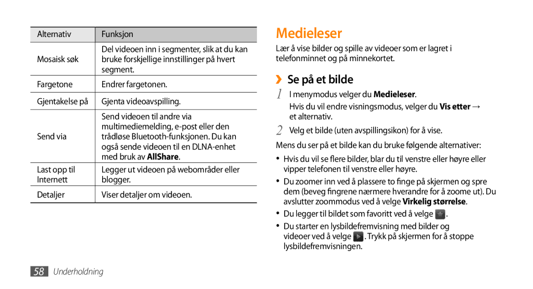 Samsung GT-S8530ISANEE, GT-S8530BAANEE, GT-S8530HKANEE, GT-S8530LIANEE manual Medieleser, ››Se på et bilde 