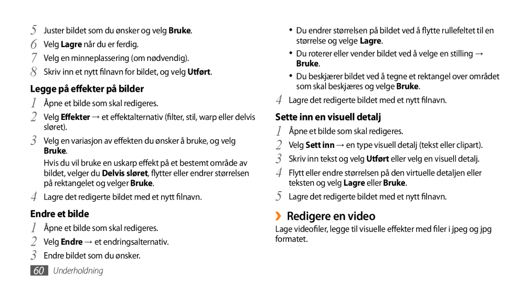 Samsung GT-S8530BAANEE manual ››Redigere en video, Legge på effekter på bilder, Endre et bilde, Sette inn en visuell detalj 