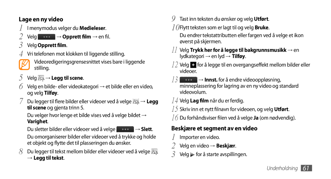 Samsung GT-S8530HKANEE manual Lage en ny video, Beskjære et segment av en video, → Opprett film→ en fil Velg Opprett film 