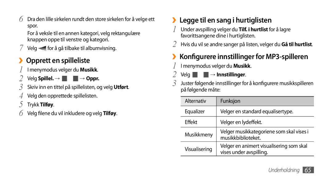 Samsung GT-S8530HKANEE manual ››Opprett en spilleliste, ››Legge til en sang i hurtiglisten, Velg Spillel. → → Oppr 
