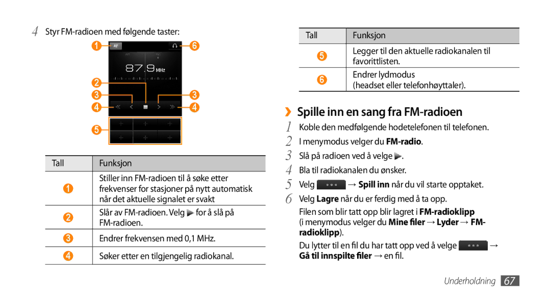 Samsung GT-S8530LIANEE, GT-S8530BAANEE manual ››Spille inn en sang fra FM-radioen, Velg Lagre når du er ferdig med å ta opp 