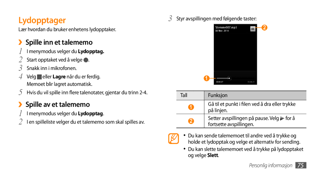 Samsung GT-S8530LIANEE, GT-S8530BAANEE, GT-S8530HKANEE manual Lydopptager, ››Spille inn et talememo, ››Spille av et talememo 