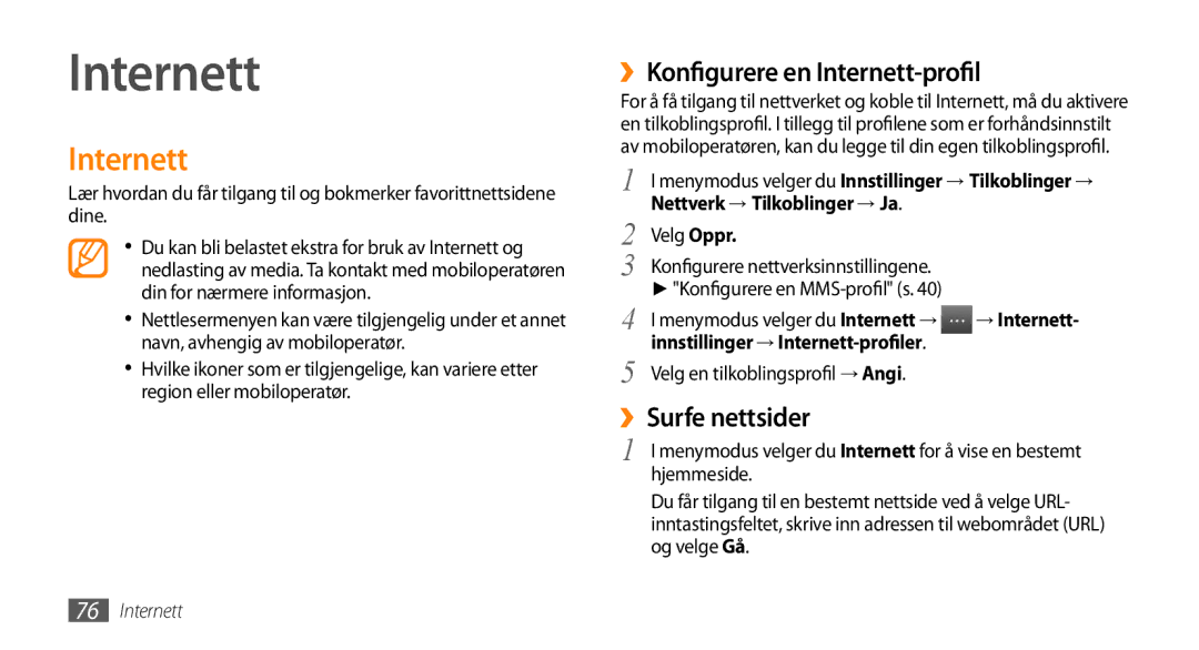 Samsung GT-S8530BAANEE, GT-S8530HKANEE manual ››Konfigurere en Internett-profil, ››Surfe nettsider, → Internett 