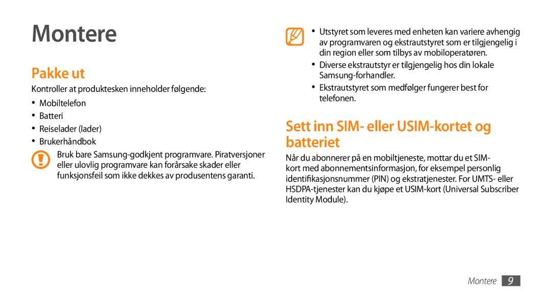 Samsung GT-S8530HKANEE, GT-S8530BAANEE, GT-S8530ISANEE manual Montere, Pakke ut, Sett inn SIM- eller USIM-kortet og batteriet 
