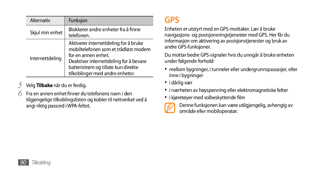 Samsung GT-S8530ISANEE manual For en annen enhet, Batteristrøm og tillate kun direkte, Tilkoblinger med andre enheter 