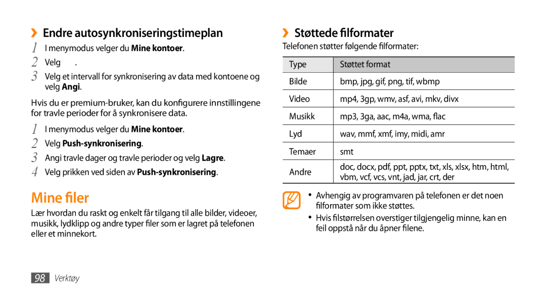 Samsung GT-S8530ISANEE Mine filer, ››Endre autosynkroniseringstimeplan, ››Støttede filformater, Velg Push-synkronisering 