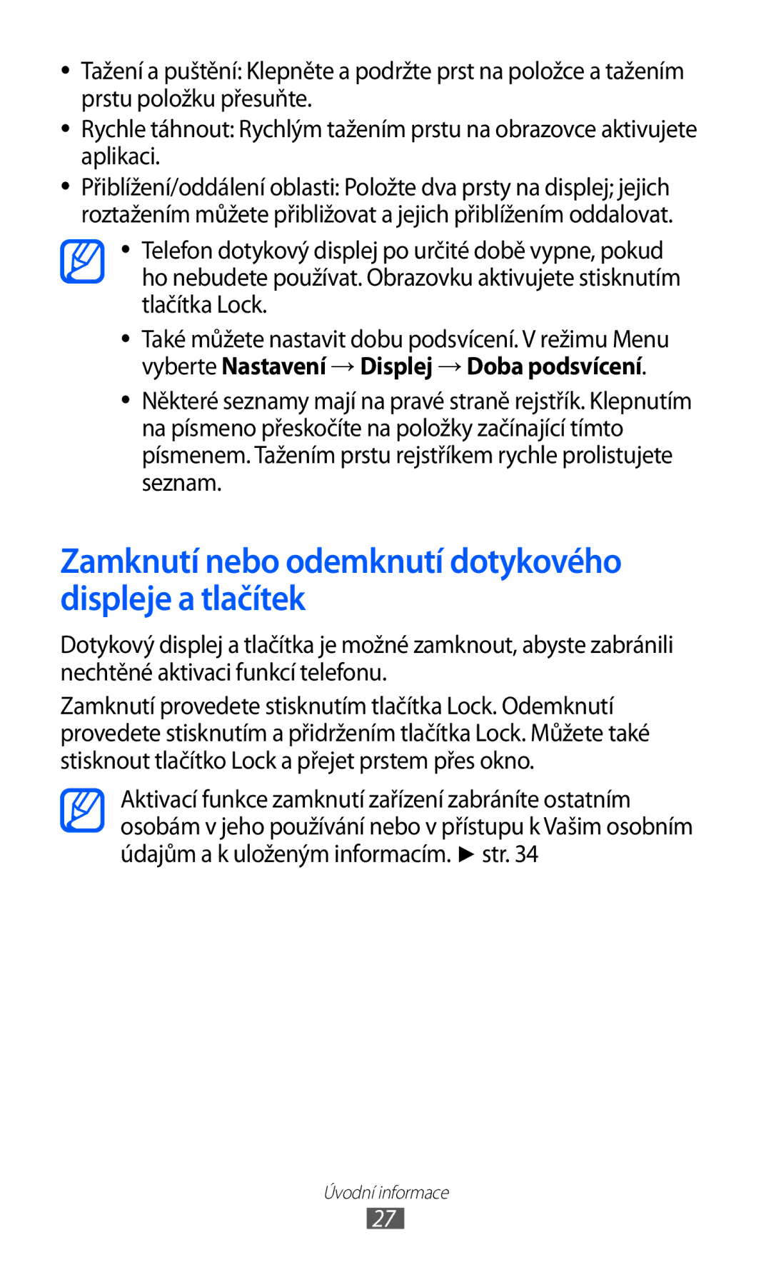 Samsung GT-S8530BAAXEZ, GT-S8530BAAORS, GT-S8530BAATMZ manual Zamknutí nebo odemknutí dotykového displeje a tlačítek 