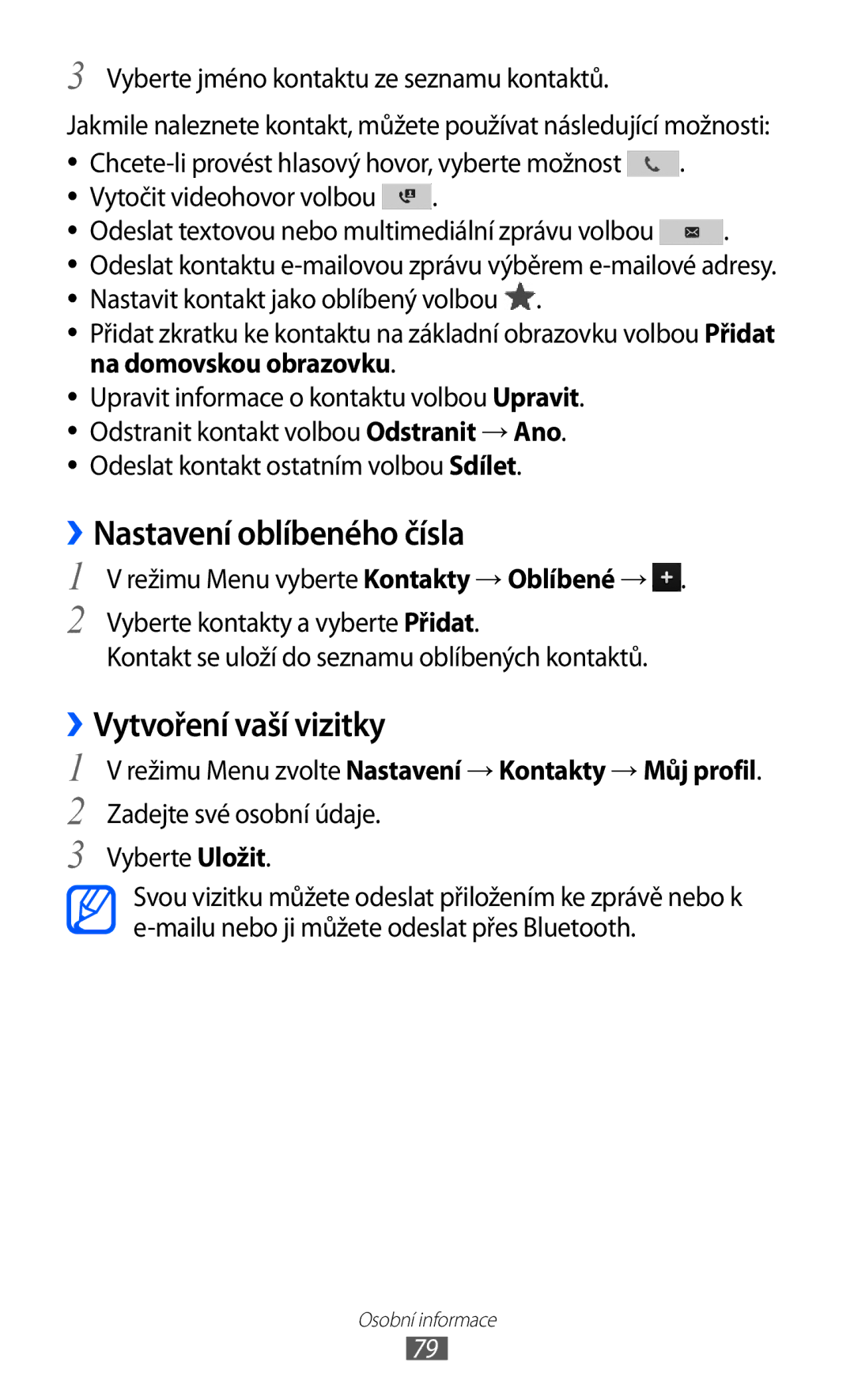 Samsung GT-S8530BAAXEZ, GT-S8530BAAORS, GT-S8530BAATMZ manual ››Nastavení oblíbeného čísla, ››Vytvoření vaší vizitky 