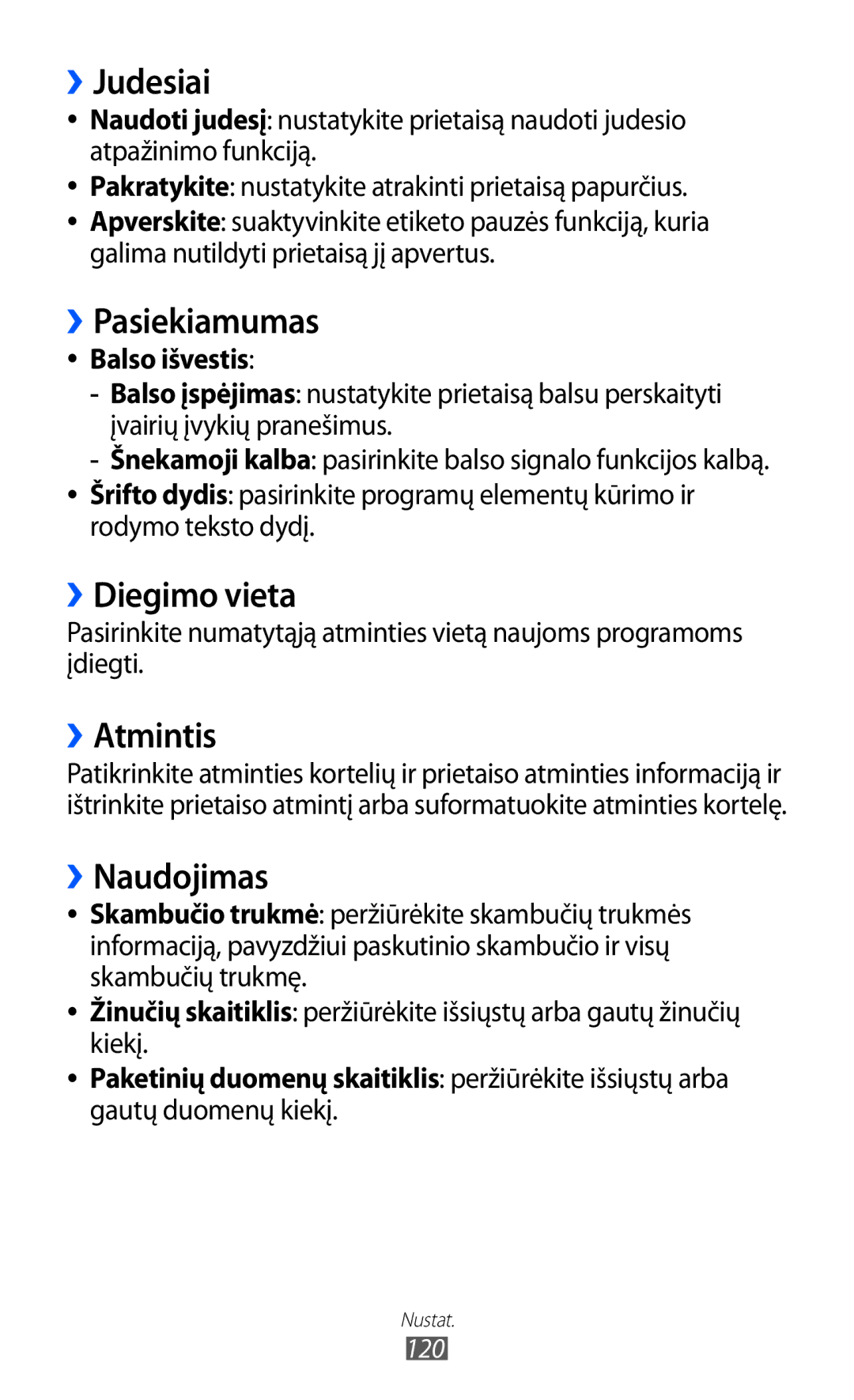 Samsung GT-S8530BAASEB manual ››Judesiai, ››Pasiekiamumas, ››Diegimo vieta, ››Atmintis, ››Naudojimas 