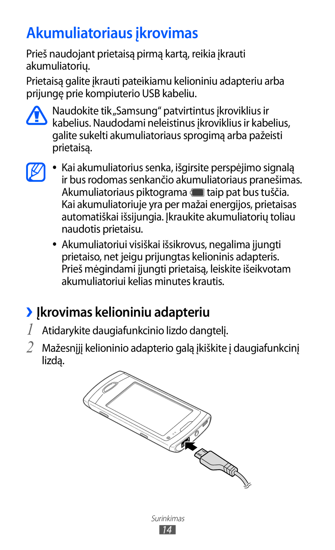 Samsung GT-S8530BAASEB manual Akumuliatoriaus įkrovimas, ››Įkrovimas kelioniniu adapteriu 