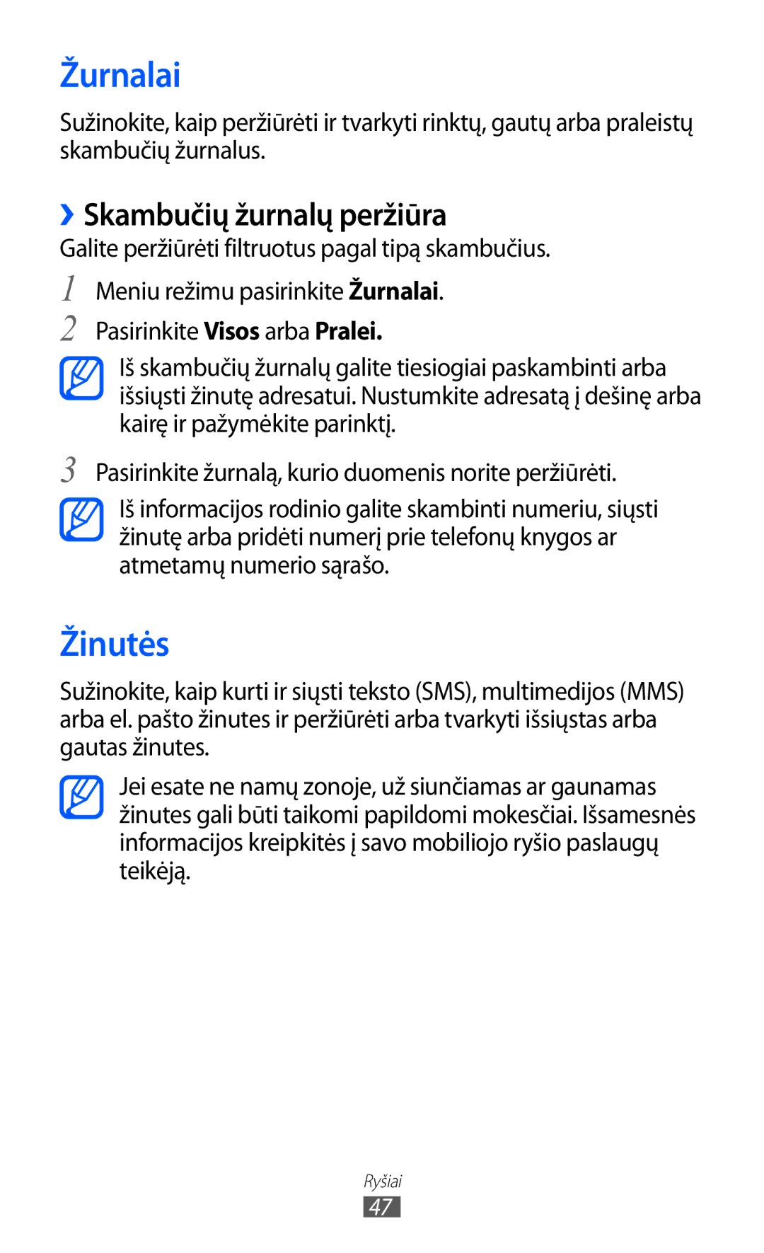 Samsung GT-S8530BAASEB Žurnalai, Žinutės, ››Skambučių žurnalų peržiūra, Galite peržiūrėti filtruotus pagal tipą skambučius 