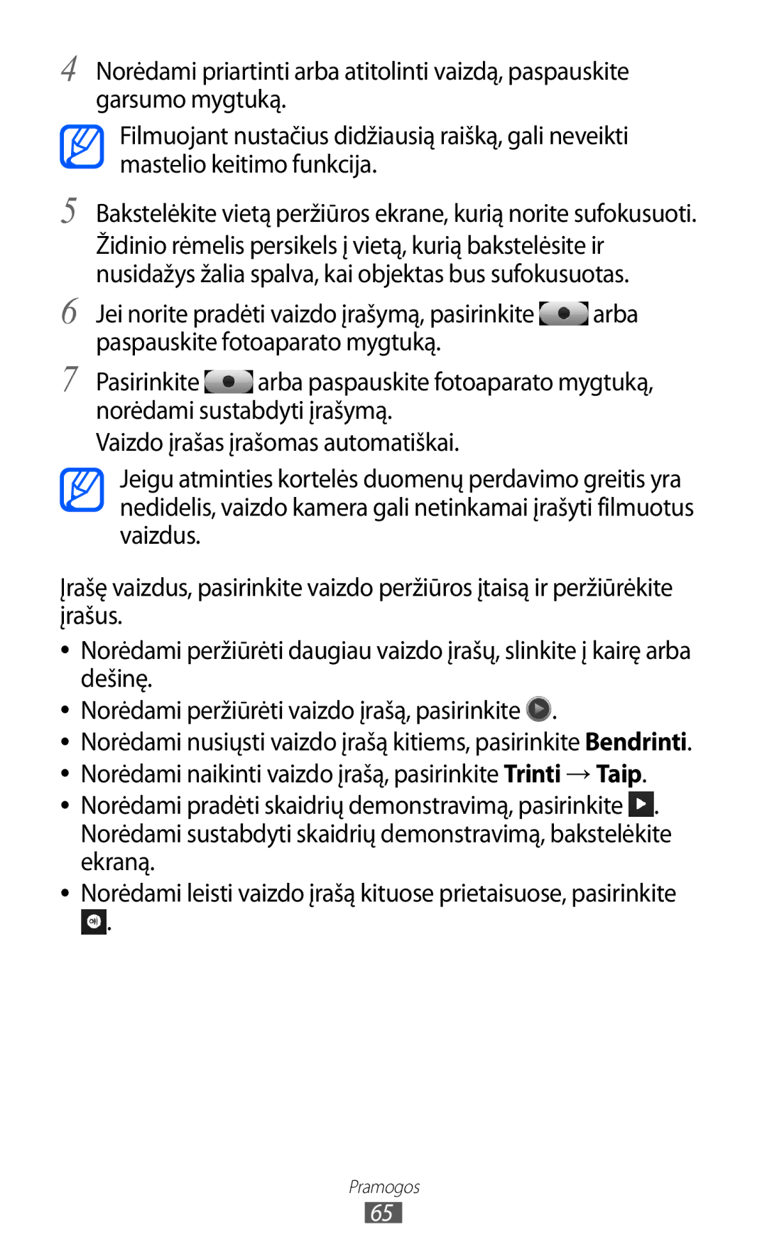 Samsung GT-S8530BAASEB manual Norėdami naikinti vaizdo įrašą, pasirinkite Trinti → Taip 