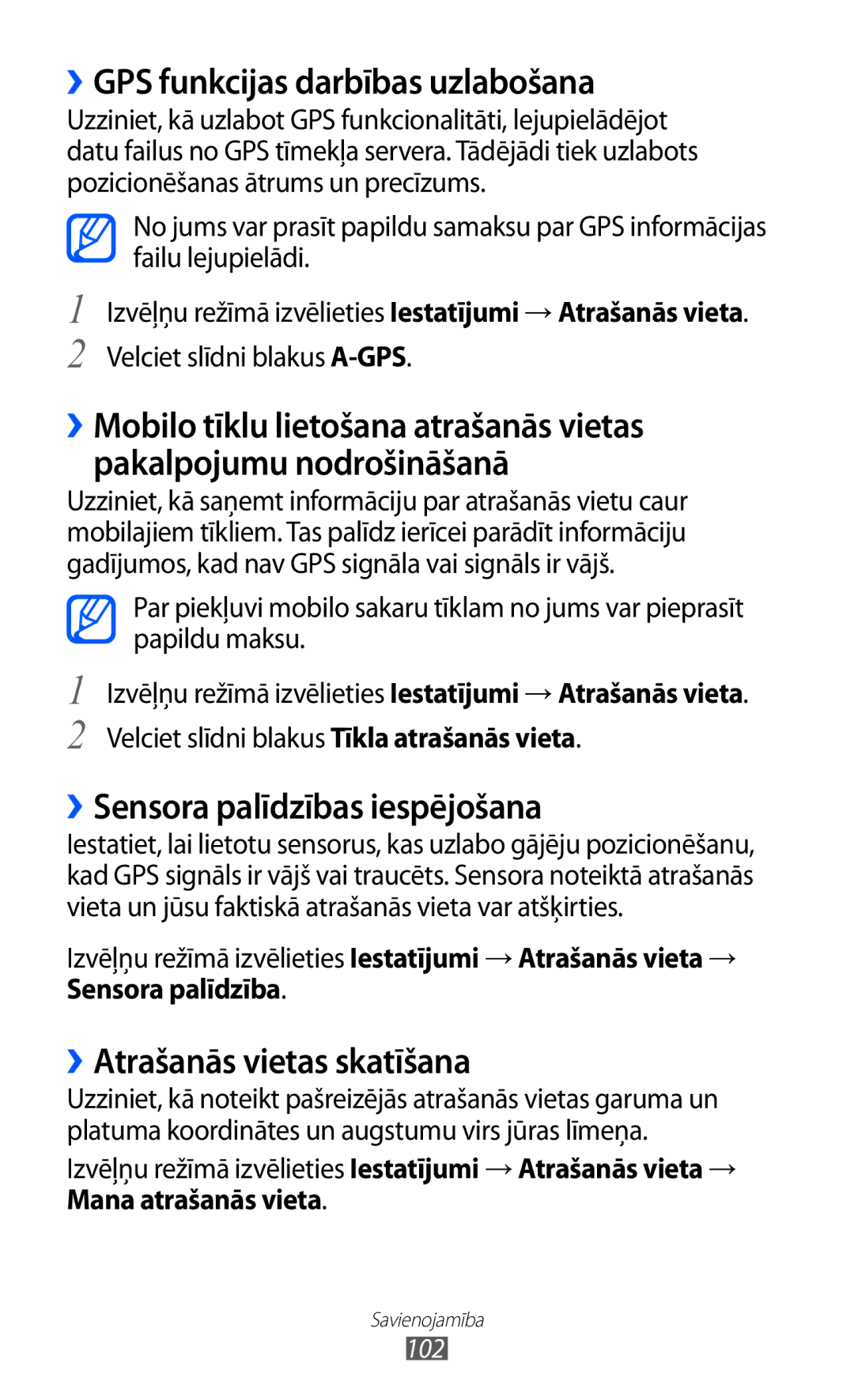 Samsung GT-S8530BAASEB ››GPS funkcijas darbības uzlabošana, ››Sensora palīdzības iespējošana, ››Atrašanās vietas skatīšana 