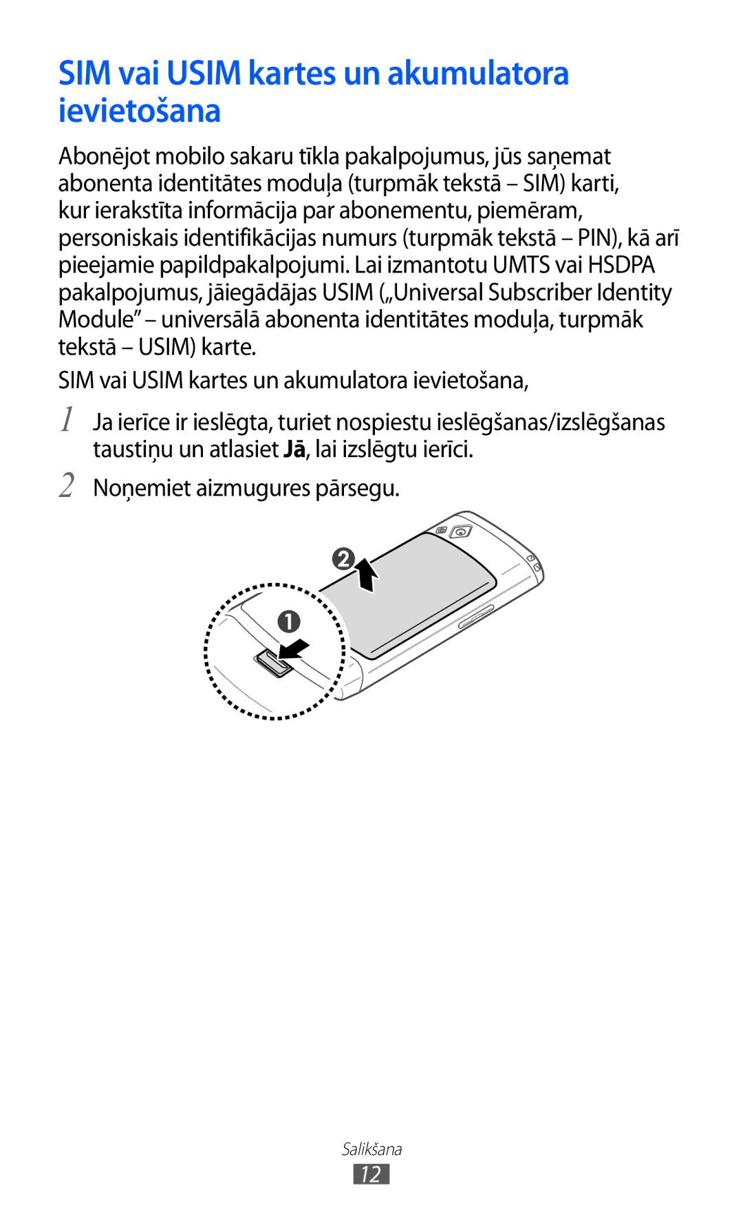 Samsung GT-S8530BAASEB manual SIM vai Usim kartes un akumulatora ievietošana, Noņemiet aizmugures pārsegu 