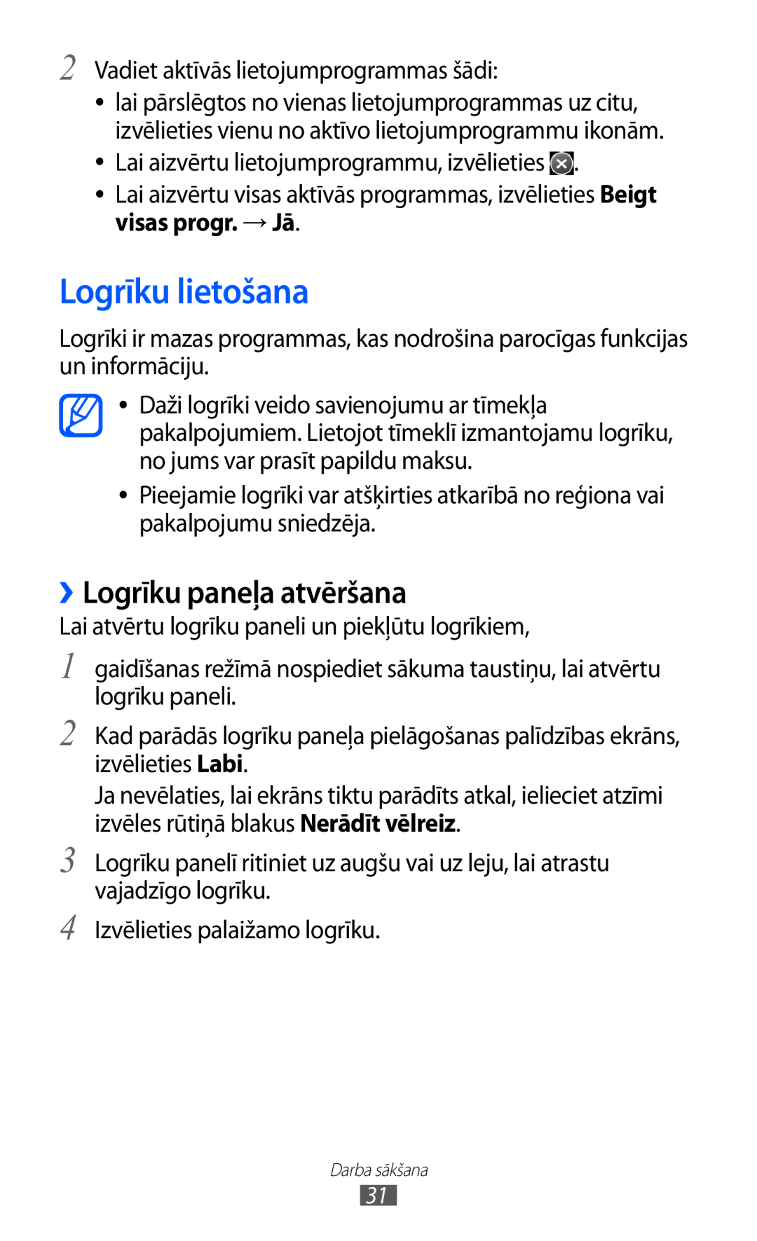 Samsung GT-S8530BAASEB manual Logrīku lietošana, ››Logrīku paneļa atvēršana, Vadiet aktīvās lietojumprogrammas šādi 